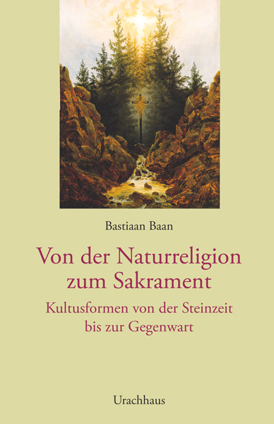 Cover: 9783825176952 | Von der Naturreligion zum Sakrament | Bastian Baan | Buch | 2012