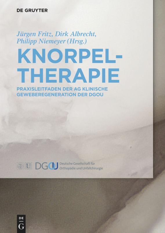 Cover: 9783110425239 | Knorpeltherapie | Jürgen Fritz (u. a.) | Buch | XXII | Deutsch | 2016