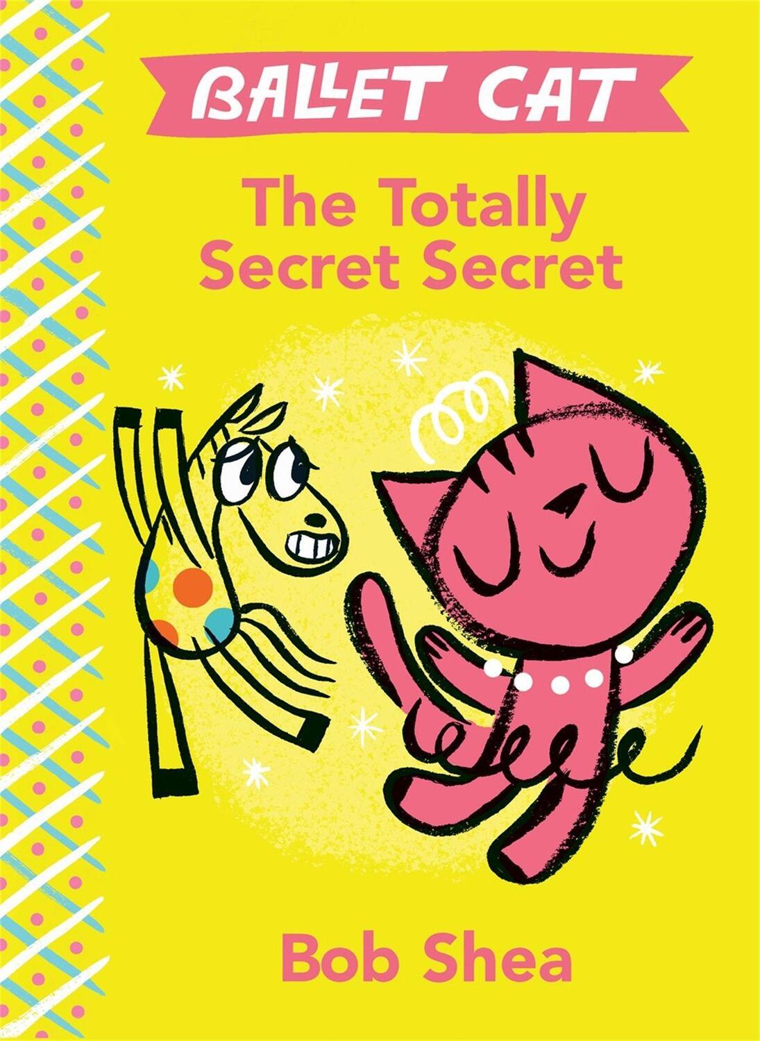 Cover: 9781484713785 | The Totally Secret Secret | Bob Shea | Taschenbuch | Gebunden | 2015