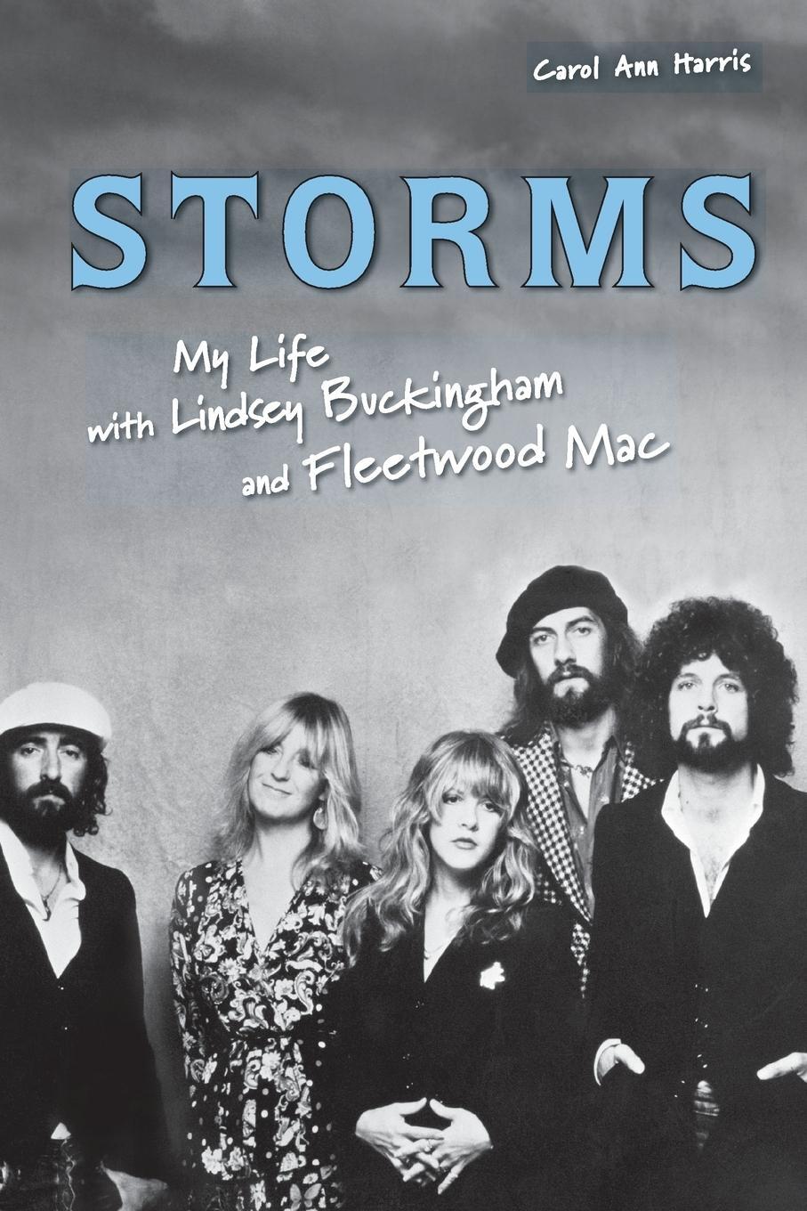 Cover: 9781556527906 | Storms | My Life with Lindsey Buckingham and Fleetwood Mac | Harris