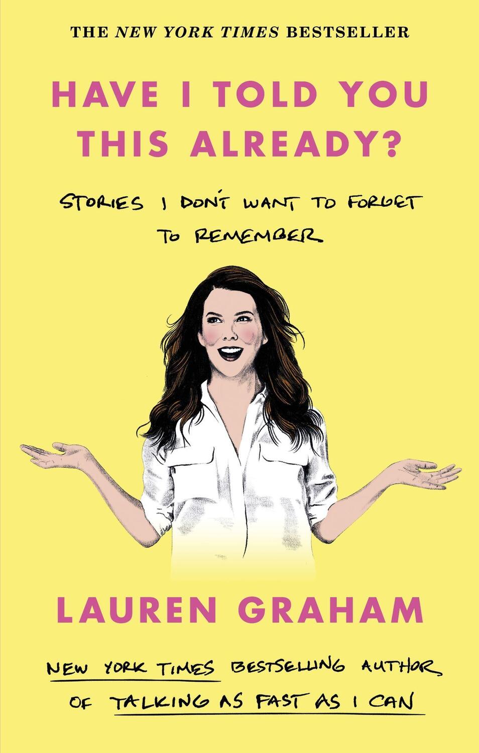 Cover: 9780349017655 | Have I Told You This Already? | Lauren Graham | Taschenbuch | XII