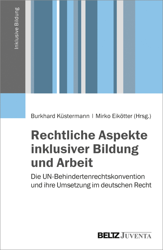 Cover: 9783779932437 | Rechtliche Aspekte inklusiver Bildung und Arbeit | Küstermann (u. a.)