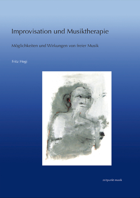 Cover: 9783895007354 | Improvisation und Musiktherapie | Fritz Hegi | Taschenbuch | 2010