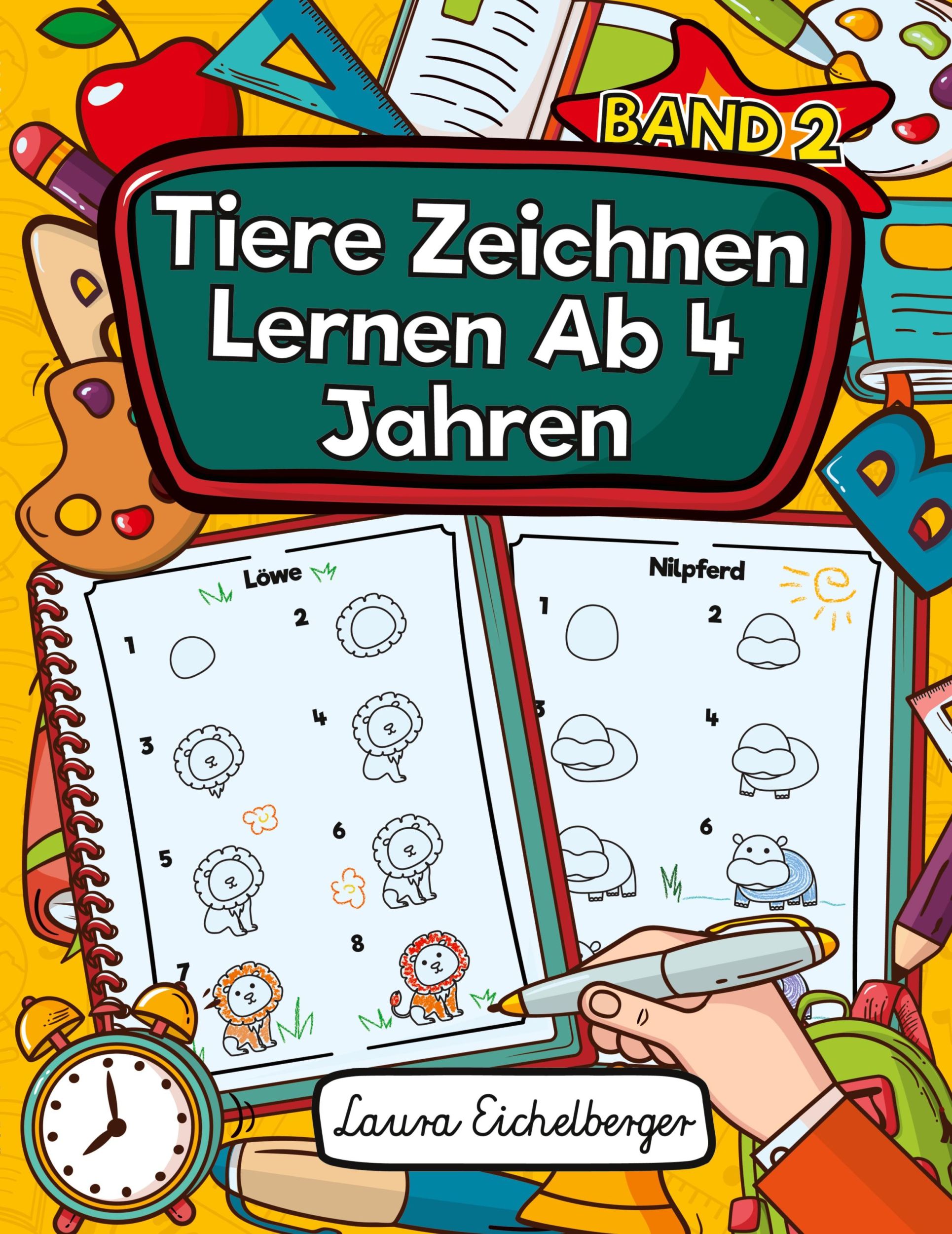 Cover: 9783969260579 | Tiere Zeichnen Lernen Ab 4 Jahren | Laura Eichelberger | Taschenbuch