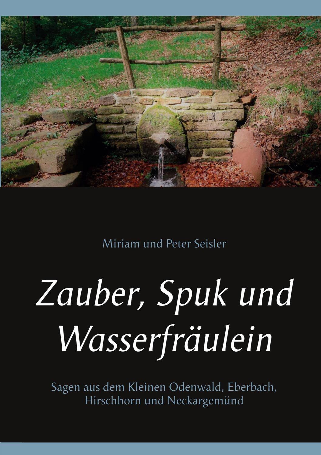 Cover: 9783757860417 | Zauber, Spuk und Wasserfräulein | Miriam Und Peter Seisler | Buch