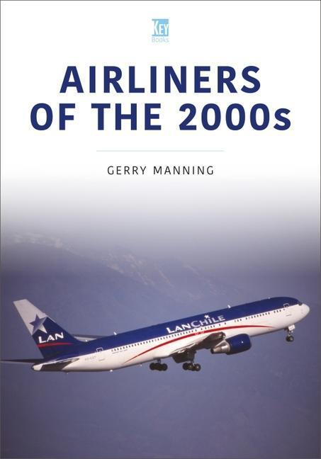 Cover: 9781802822564 | Airliners of the 2000s | Gerry Manning | Taschenbuch | Englisch | 2023