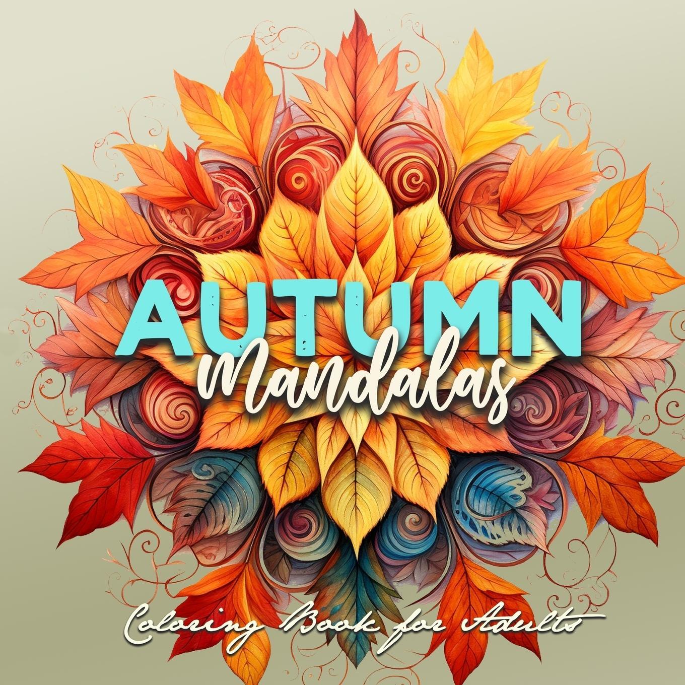 Cover: 9783758412264 | Autumn Mandalas Coloring Book for Adults | Monsoon Publishing | Buch