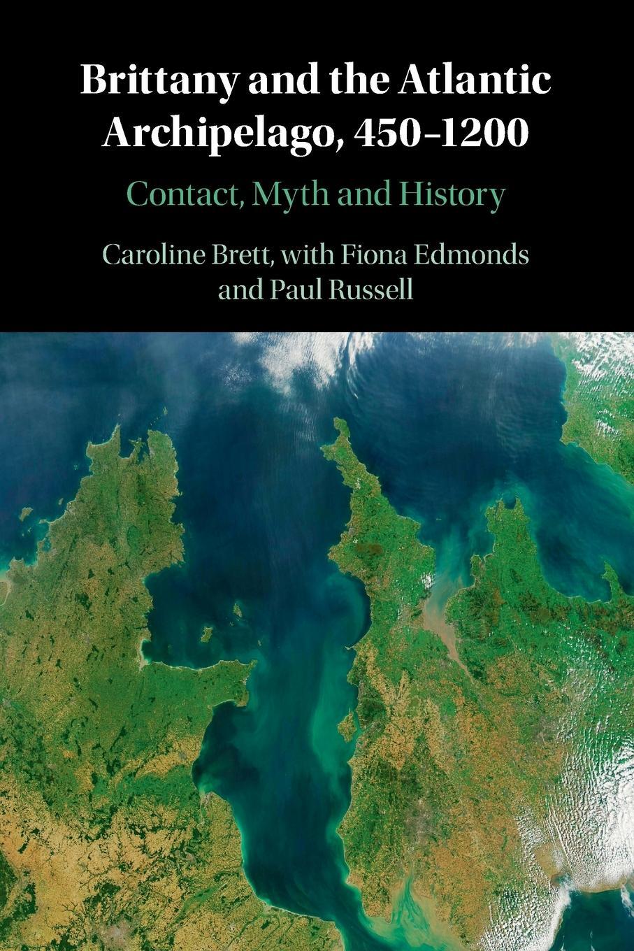 Cover: 9781108707770 | Brittany and the Atlantic Archipelago, 450-1200 | Caroline Brett