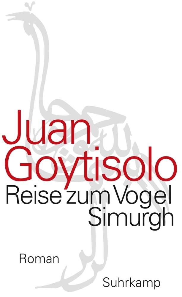 Cover: 9783518422519 | Reise zum Vogel Simurgh | Roman | Juan Goytisolo | Buch | 2012