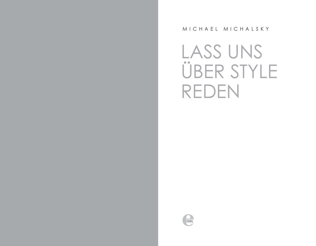 Bild: 9783841906052 | Lass uns über Style reden | Michael Michalsky | Taschenbuch | 219 S.