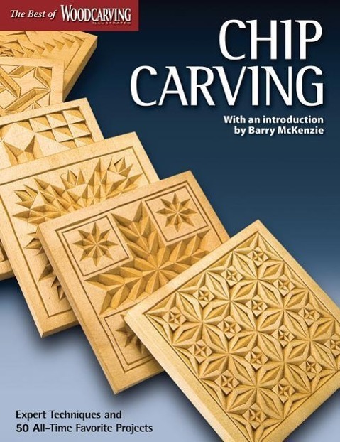 Cover: 9781565234499 | Chip Carving (Best of WCI) | Editors of Woodcarving Illustrated | Buch