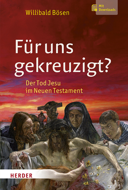 Cover: 9783451387142 | Für uns gekreuzigt? | Der Tod Jesu im Neuen Testament - Mit Downloads