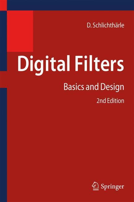Cover: 9783642432859 | Digital Filters | Basics and Design | Dietrich Schlichthärle | Buch