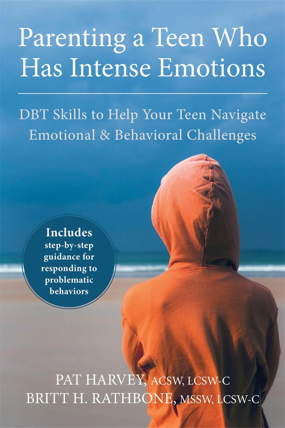 Cover: 9781626251885 | Parenting a Teen Who Has Intense Emotions | Pat Harvey | Taschenbuch