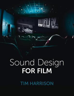 Cover: 9781785009143 | Sound Design for Film | Tim Harrison | Taschenbuch | Englisch | 2021