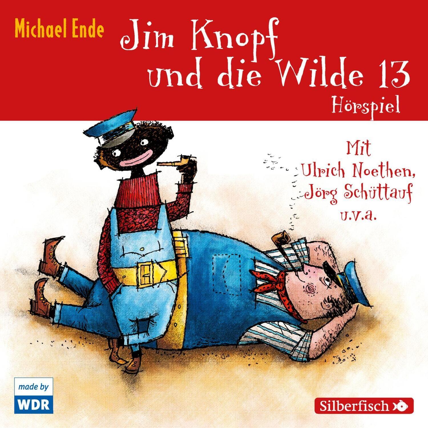 Cover: 9783745601282 | Jim Knopf und die Wilde 13 - Das WDR-Hörspiel | Michael Ende | CD