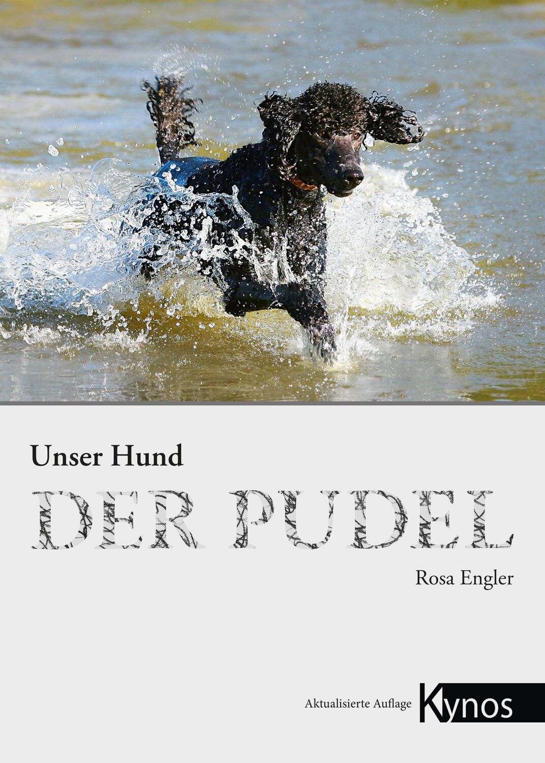 Cover: 9783954642717 | Der Pudel | Rosa Engler | Buch | Unser Hund | 165 S. | Deutsch | 2011