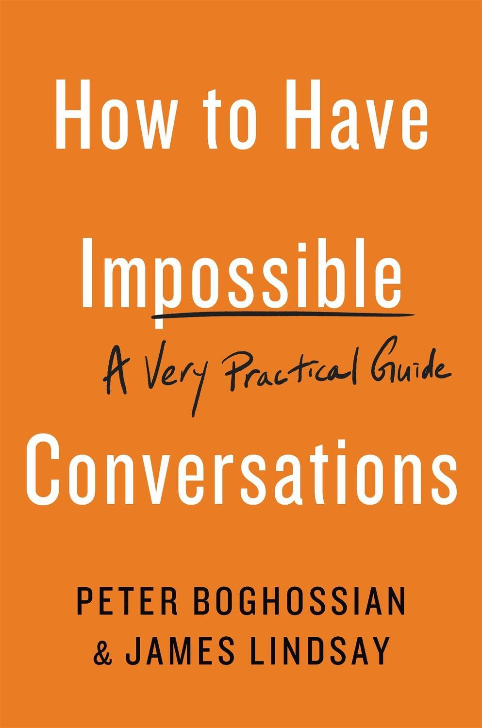 Cover: 9780738285320 | How to Have Impossible Conversations | A Very Practical Guide | Buch