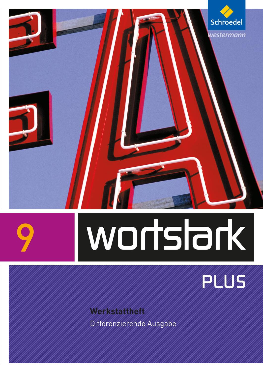 Cover: 9783507482357 | wortstark 9 Werkstattheft Differenzierende Allgemeine Ausgabe | 80 S.