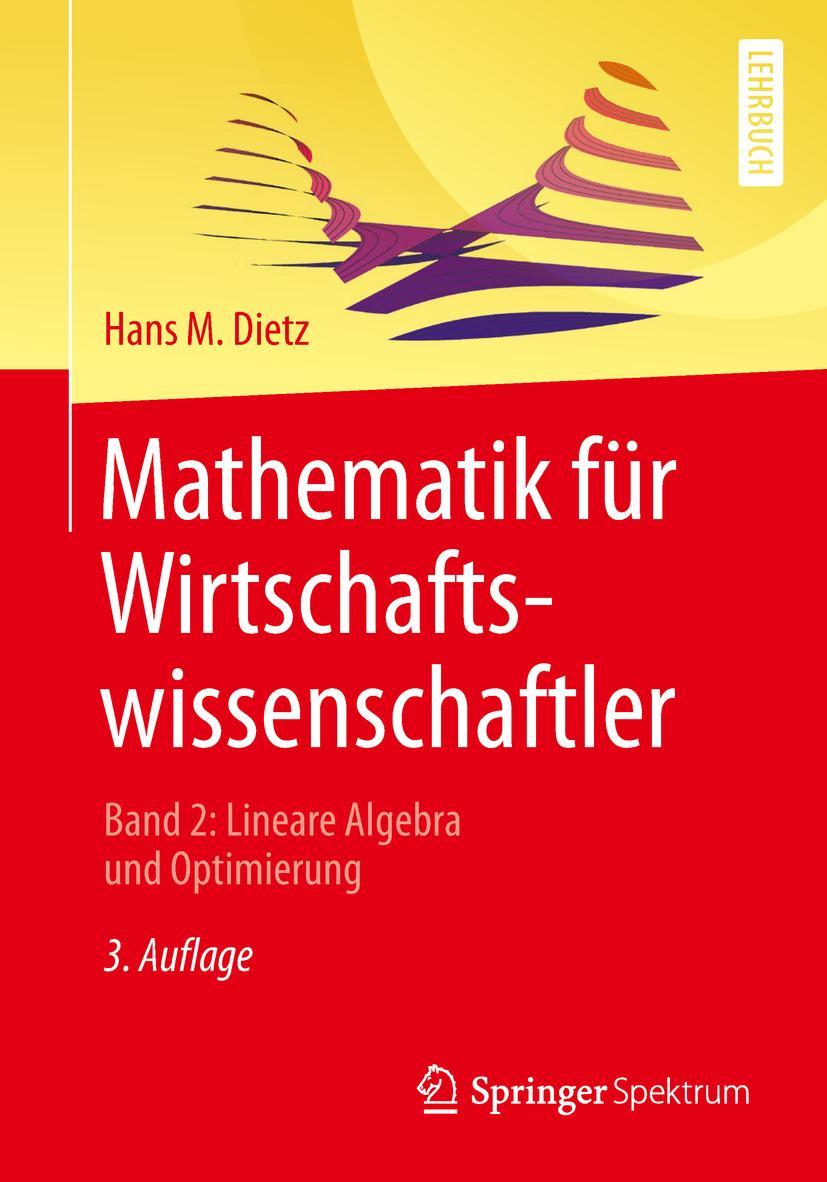 Cover: 9783662587010 | Mathematik für Wirtschaftswissenschaftler | Hans M. Dietz | Buch | xiv