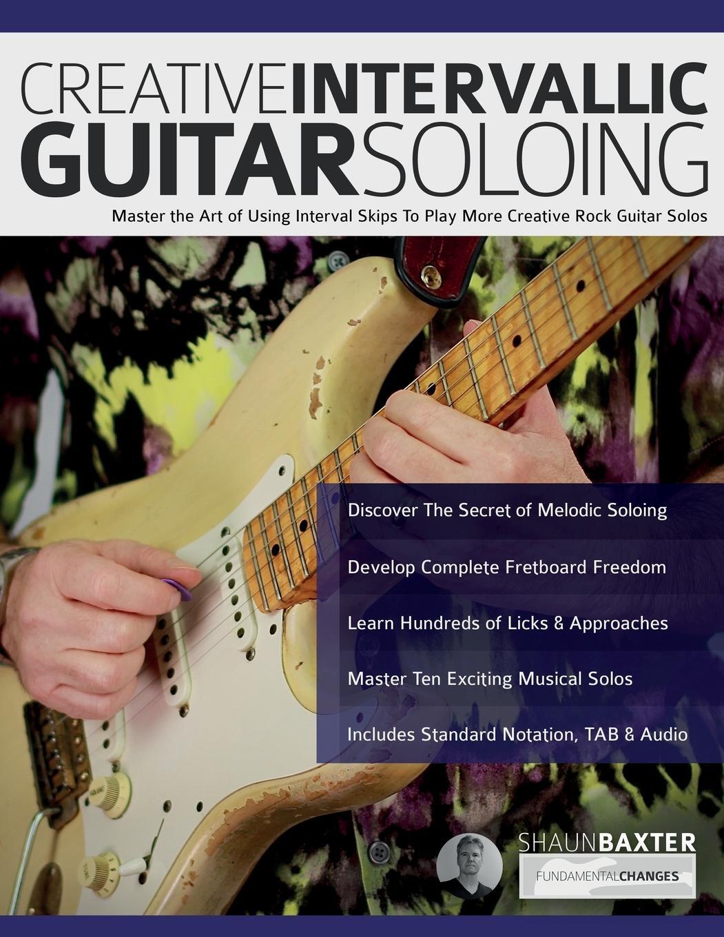 Cover: 9781789334463 | Creative Intervallic Guitar Soloing | Shaun Baxter (u. a.) | Buch