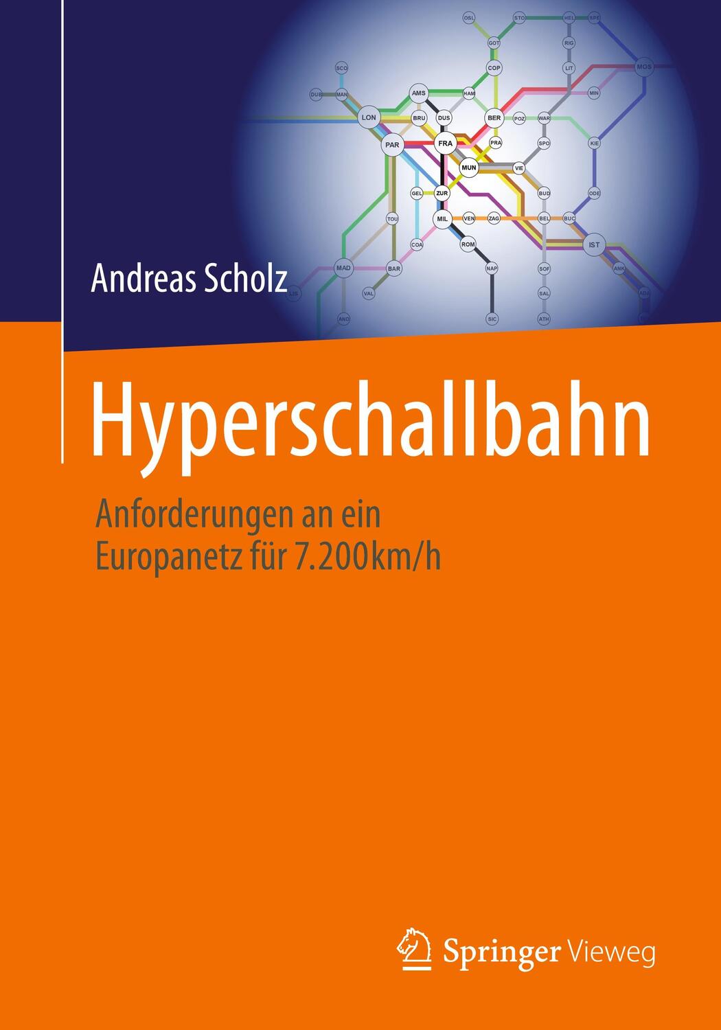 Cover: 9783662665831 | Hyperschallbahn | Anforderungen an ein Europanetz für 7.200km/h | Buch