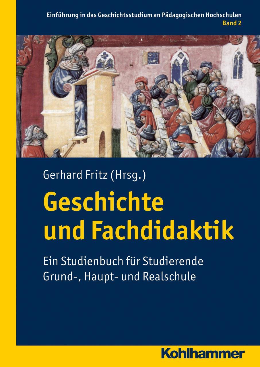 Cover: 9783170213562 | Geschichte und Fachdidaktik | Gerhard Fritz | Taschenbuch | Deutsch