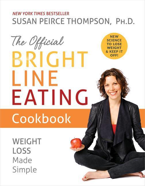 Cover: 9781401957155 | The Official Bright Line Eating Cookbook: Weight Loss Made Simple