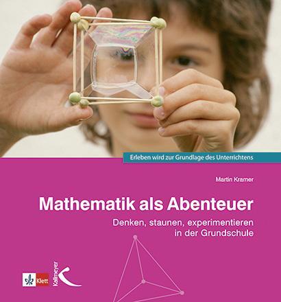 Cover: 9783772713002 | Mathematik als Abenteuer | Martin Kramer | Taschenbuch | Deutsch