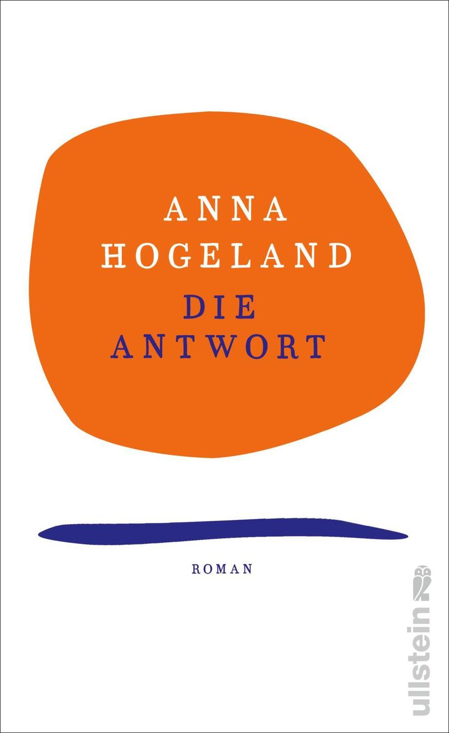 Cover: 9783550202308 | Die Antwort | Anna Hogeland | Buch | Deutsch | 2022