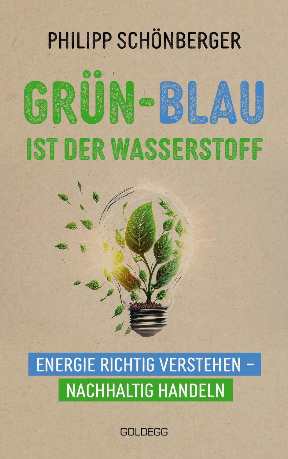 Cover: 9783990603567 | Grün-Blau ist der Wasserstoff | Philipp Schönberger | Taschenbuch