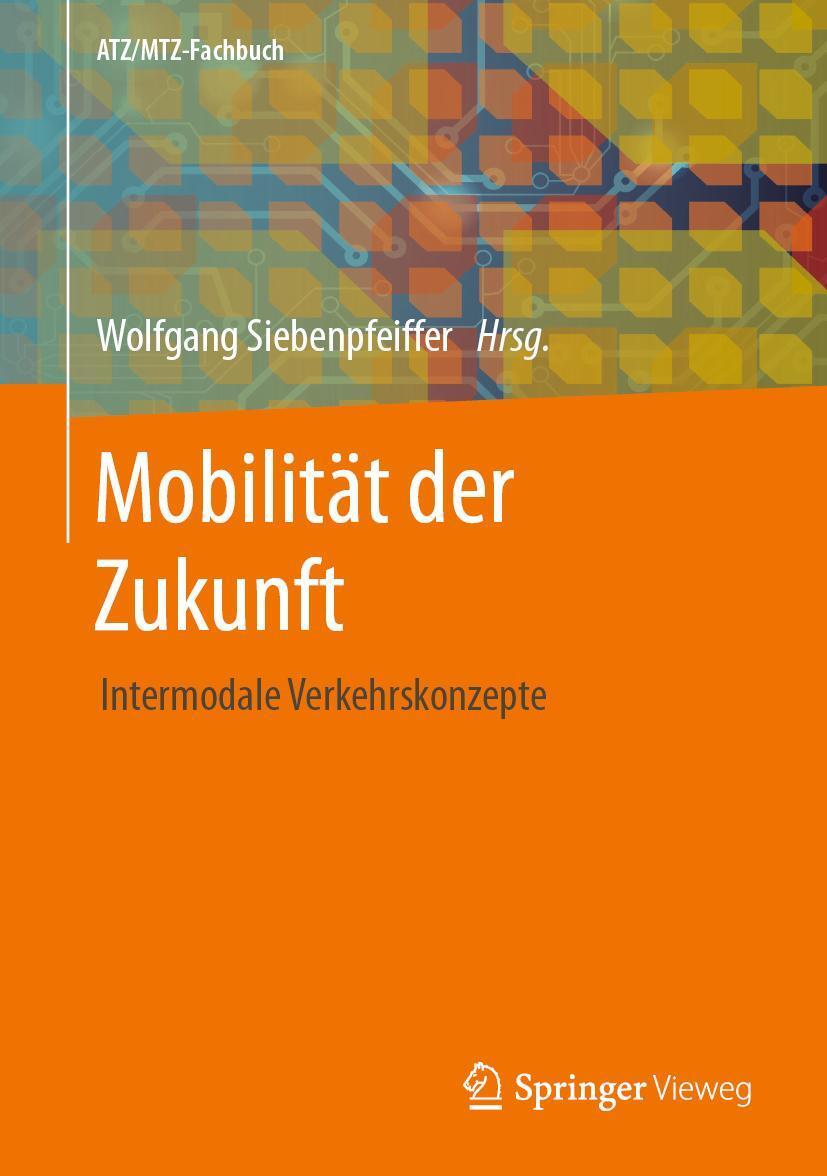 Cover: 9783662613511 | Mobilität der Zukunft | Intermodale Verkehrskonzepte | Siebenpfeiffer
