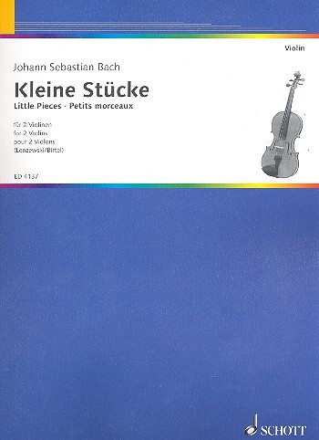 Cover: 9790001048880 | Kleine Stücke | 2 Violinen. Spielpartitur. | Johann Sebastian Bach