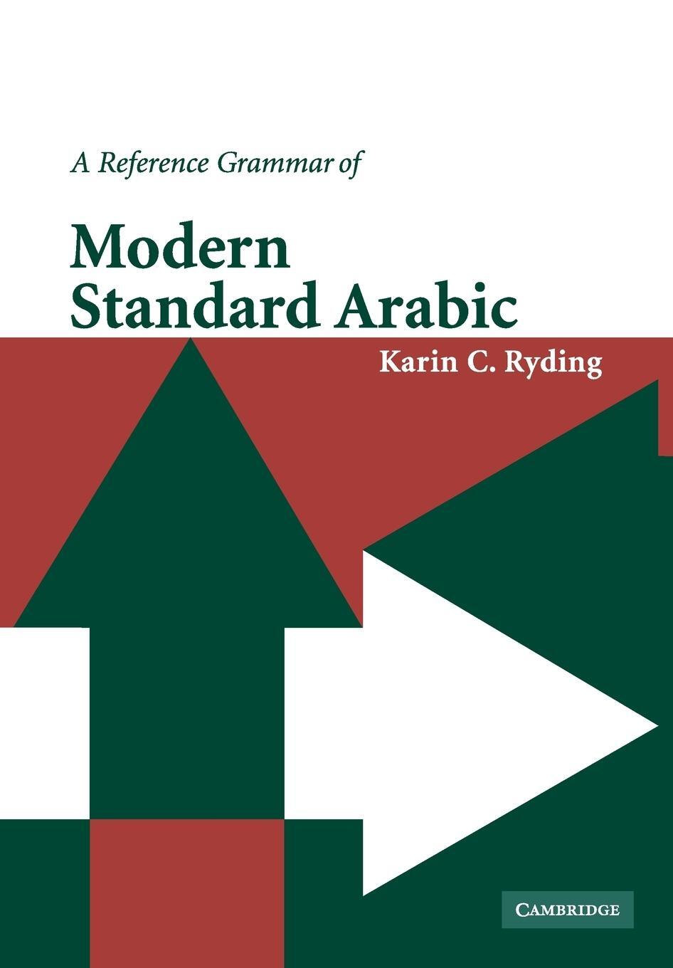 Cover: 9780521777711 | A Reference Grammar of Modern Standard Arabic | Karin C. Ryding | Buch