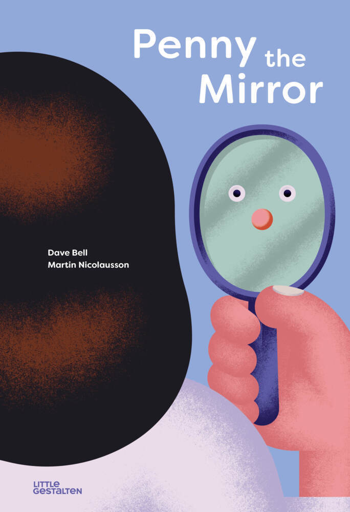 Cover: 9783967047219 | Penny the Mirror | Dave Bell | Buch | 32 S. | Englisch | 2022