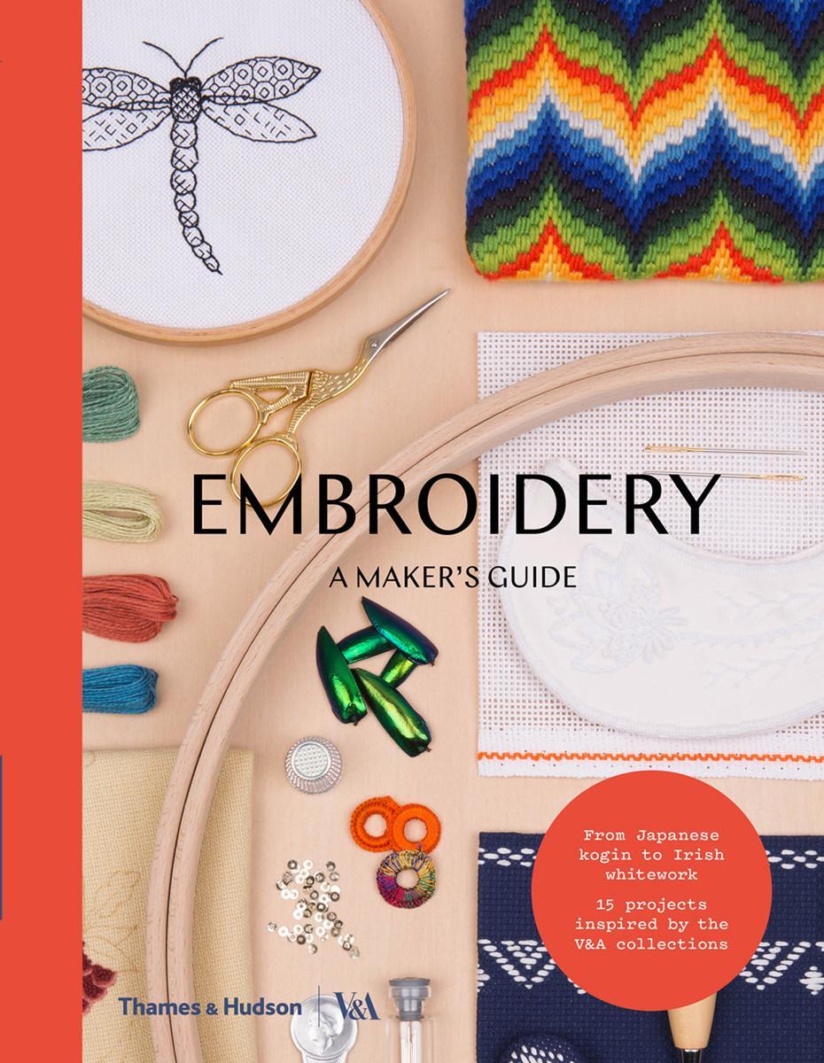 Cover: 9780500293270 | Embroidery (Victoria and Albert Museum) | A Maker's Guide | V&A | Buch
