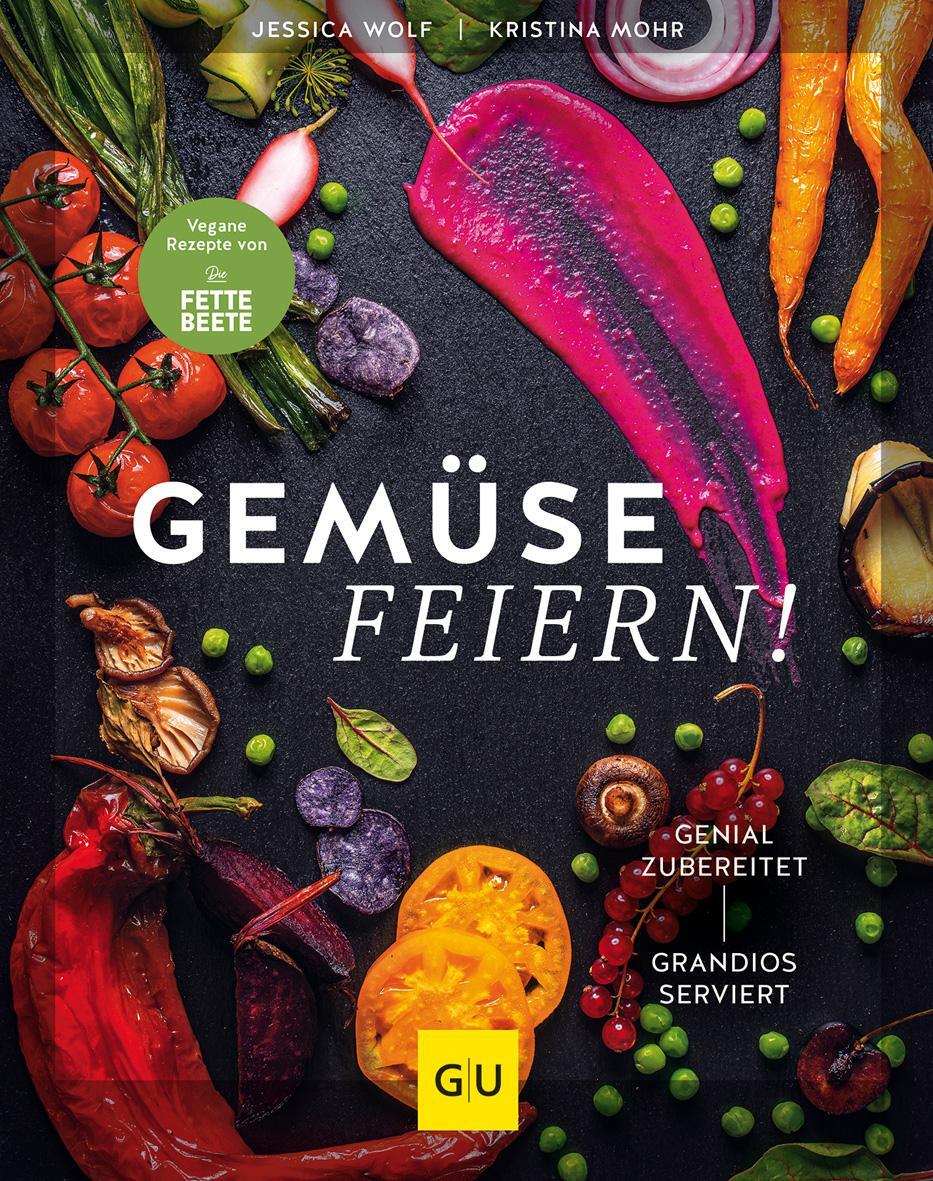 Cover: 9783833879852 | Gemüse feiern! | Jessica Wolf | Buch | GU Themenkochbuch | 240 S.