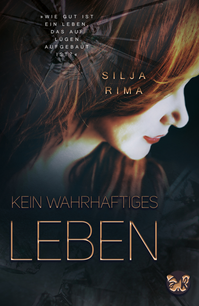 Cover: 9783966987752 | Kein wahrhaftiges Leben | Silja Rima | Taschenbuch | 296 S. | Deutsch