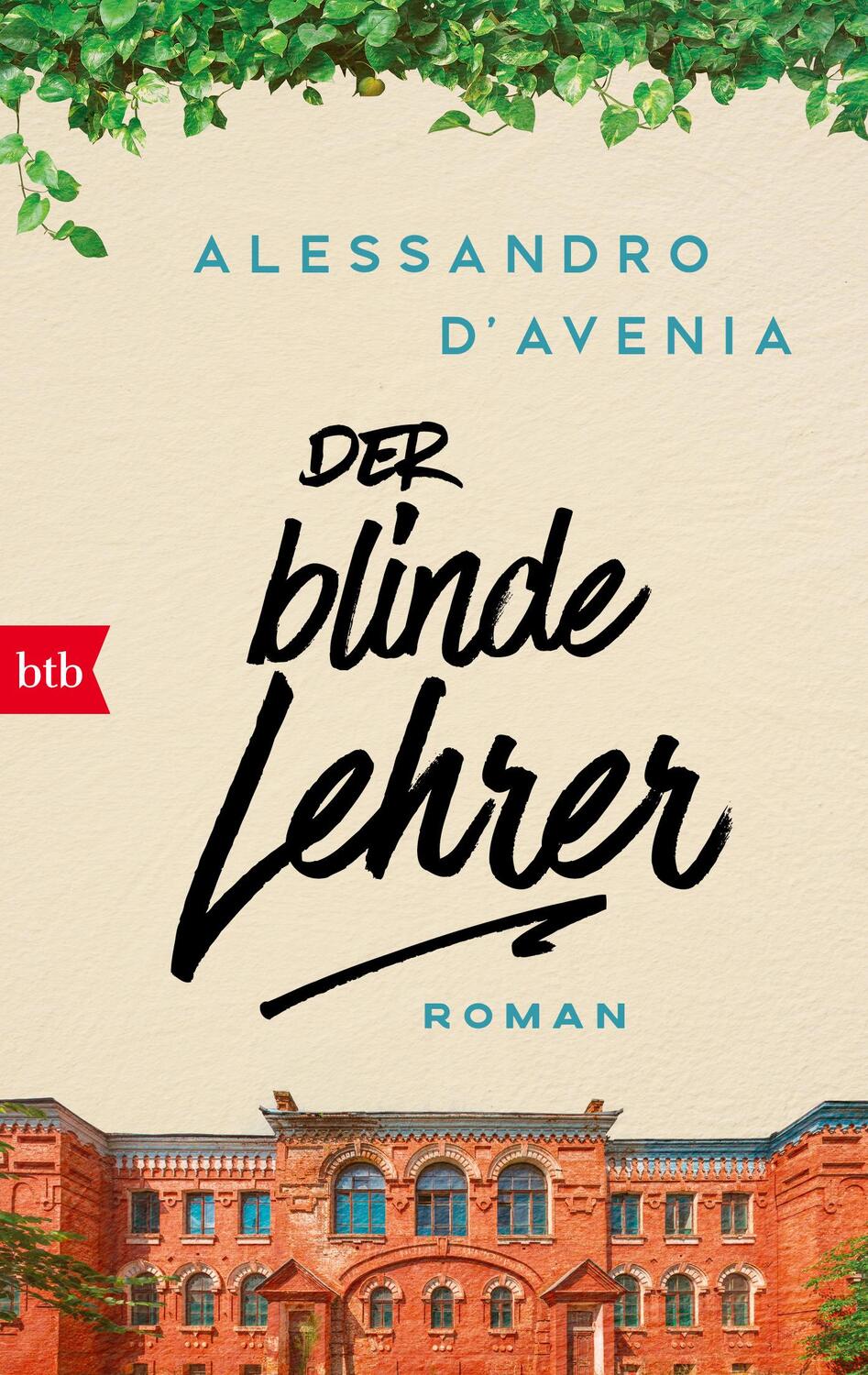 Cover: 9783442774708 | Der blinde Lehrer | Roman | Alessandro D'Avenia | Taschenbuch | 400 S.