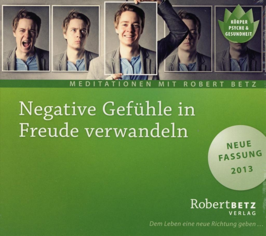 Cover: 9783940503404 | Negative Gefühle in Freude verwandeln - Meditations-CD | Betz | CD