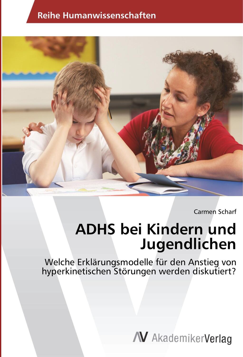 Cover: 9783330513419 | ADHS bei Kindern und Jugendlichen | Carmen Scharf | Taschenbuch | 2019