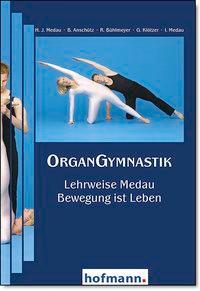 Cover: 9783778033203 | OrganGymnastik | Lehrweise Medau - Bewegung ist Leben | Medau | Buch