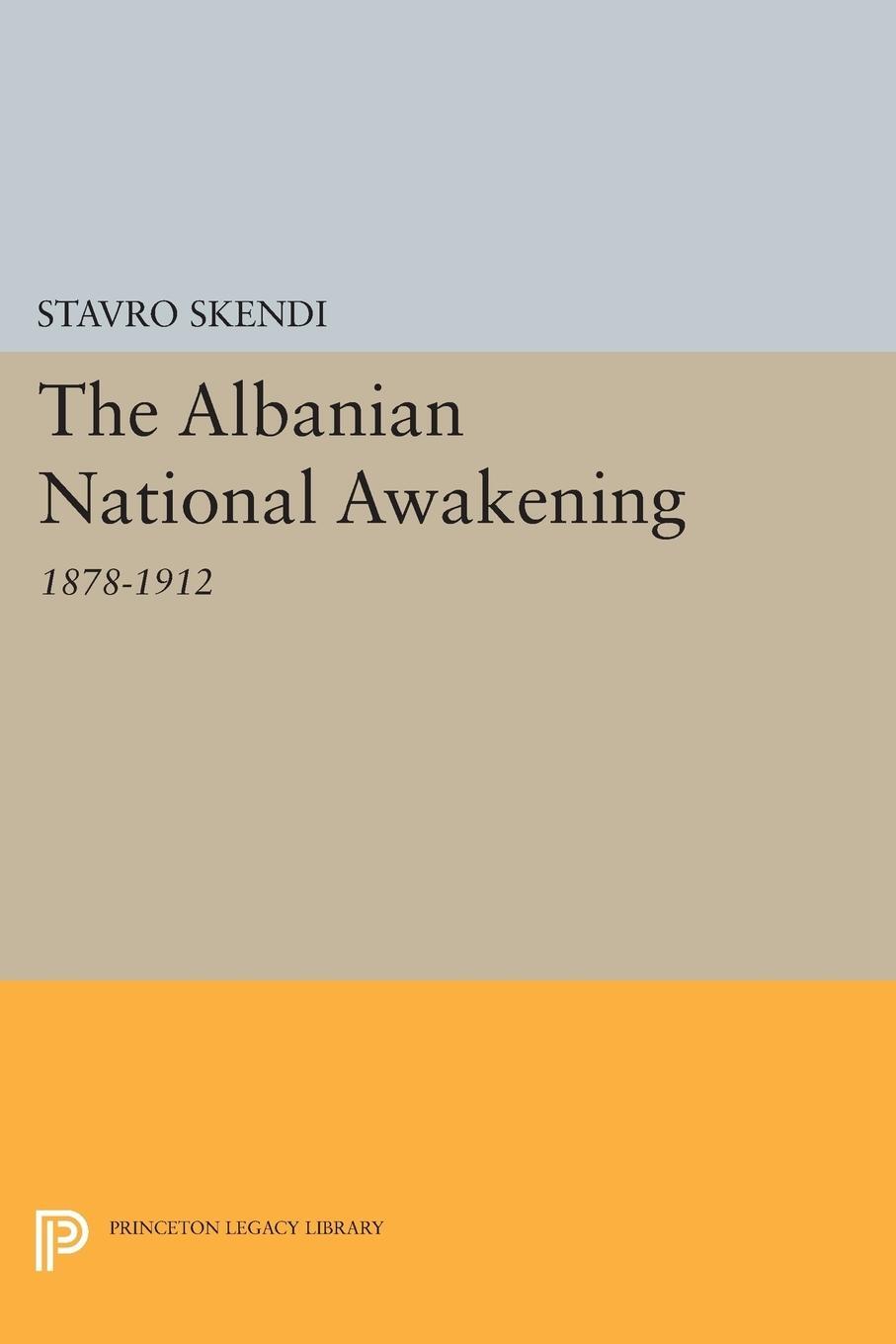 Cover: 9780691623368 | The Albanian National Awakening | Stavro Skendi | Taschenbuch | 2015