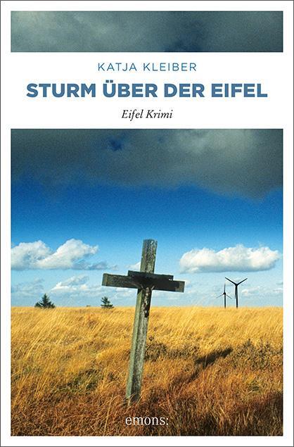 Cover: 9783740809164 | Sturm über der Eifel | Eifel Krimi | Katja Kleiber | Taschenbuch