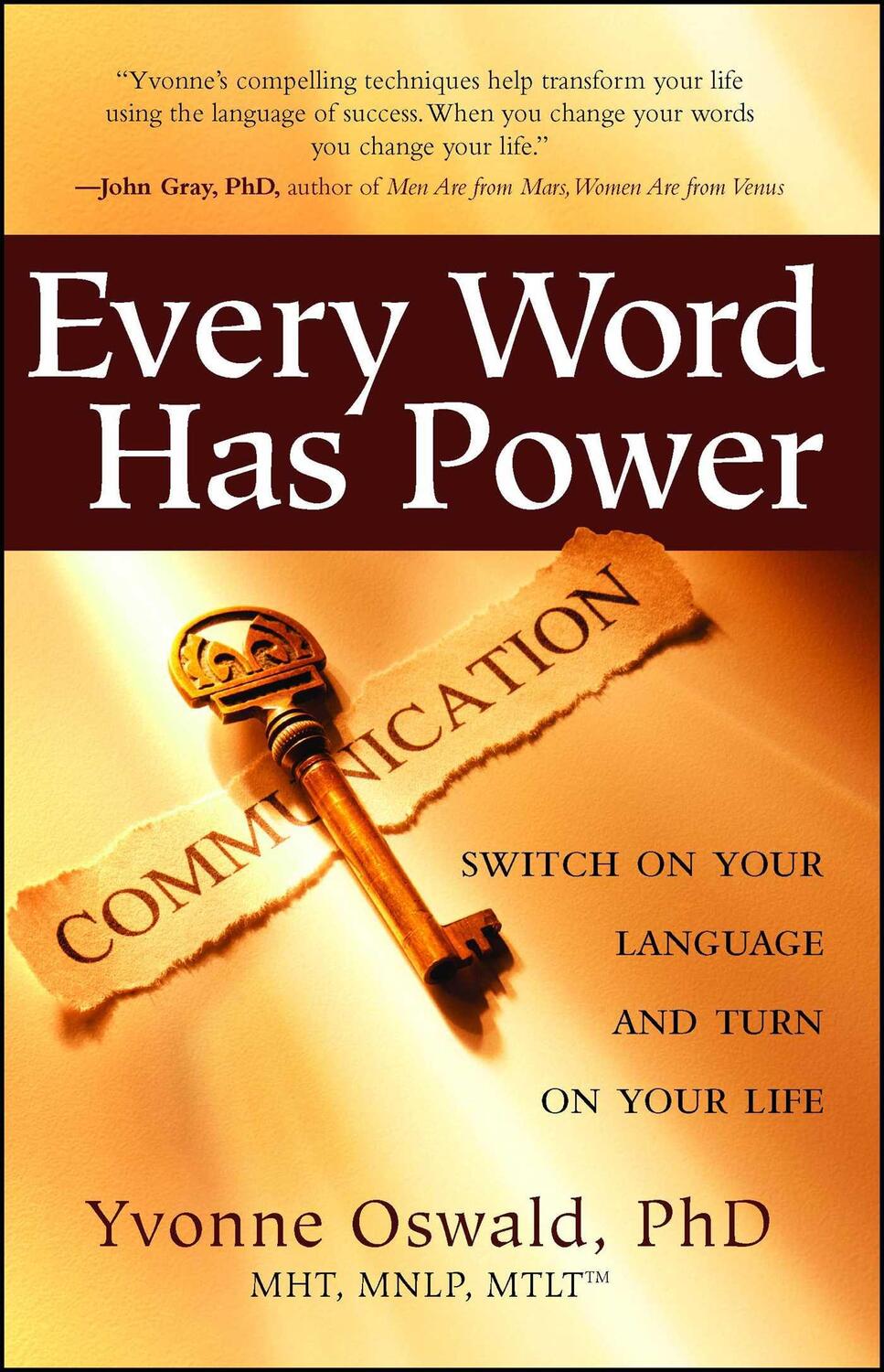 Cover: 9781582701813 | Every Word Has Power | Switch on Your Language and Turn on Your Life