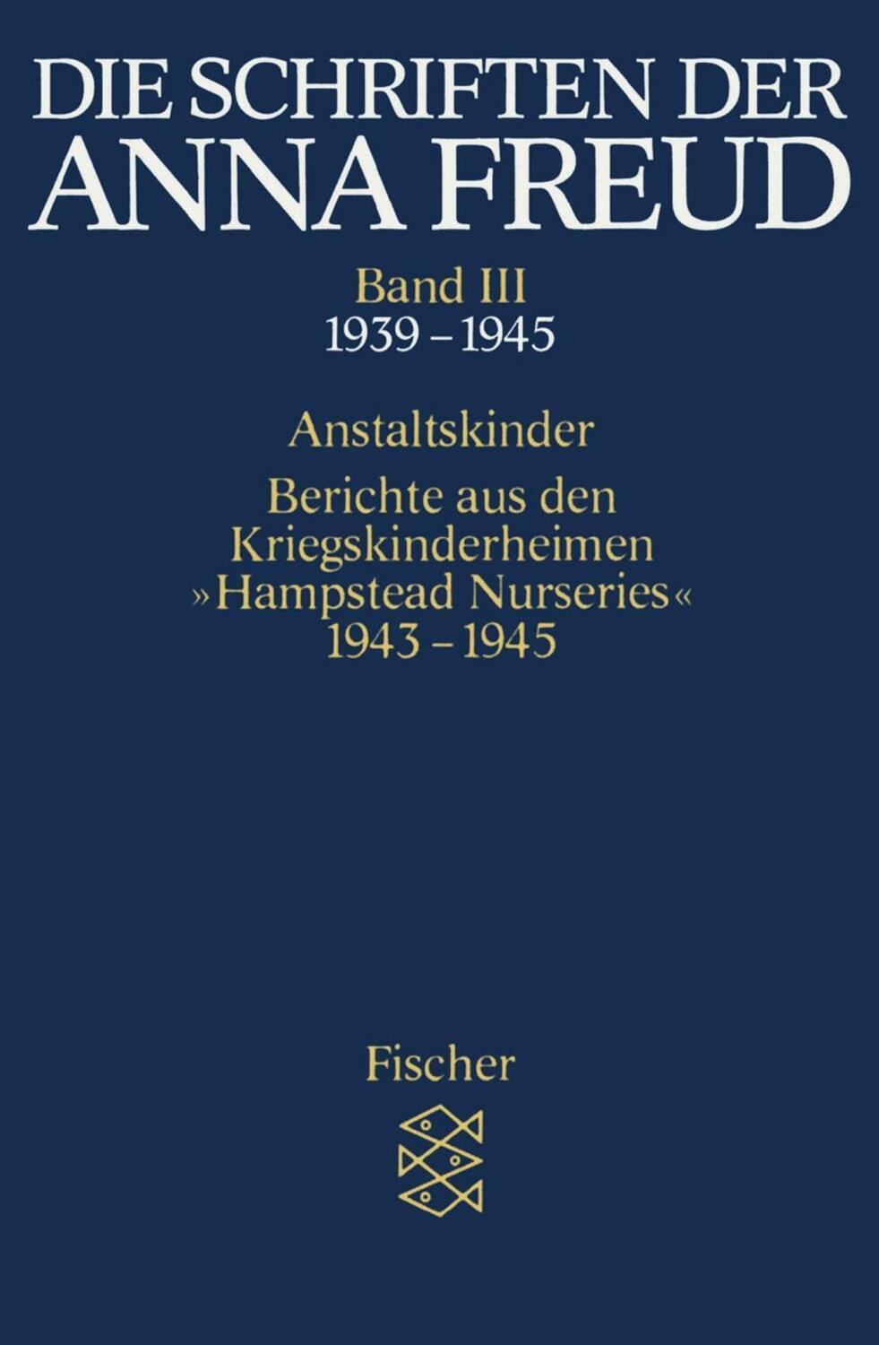 Cover: 9783596268139 | Die Schriften der Anna Freud. Bd.3 | Anna Freud | Taschenbuch | 368 S.