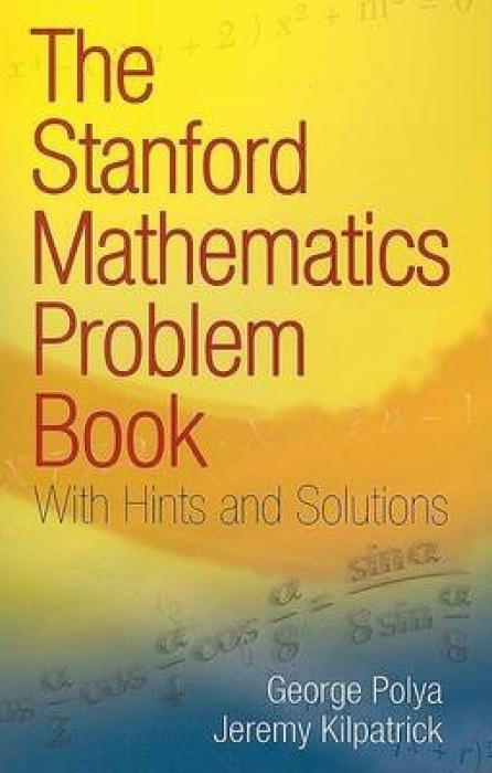 Cover: 9780486469249 | The Stanford Mathematics Problem Book: With Hints and Solutions | Buch