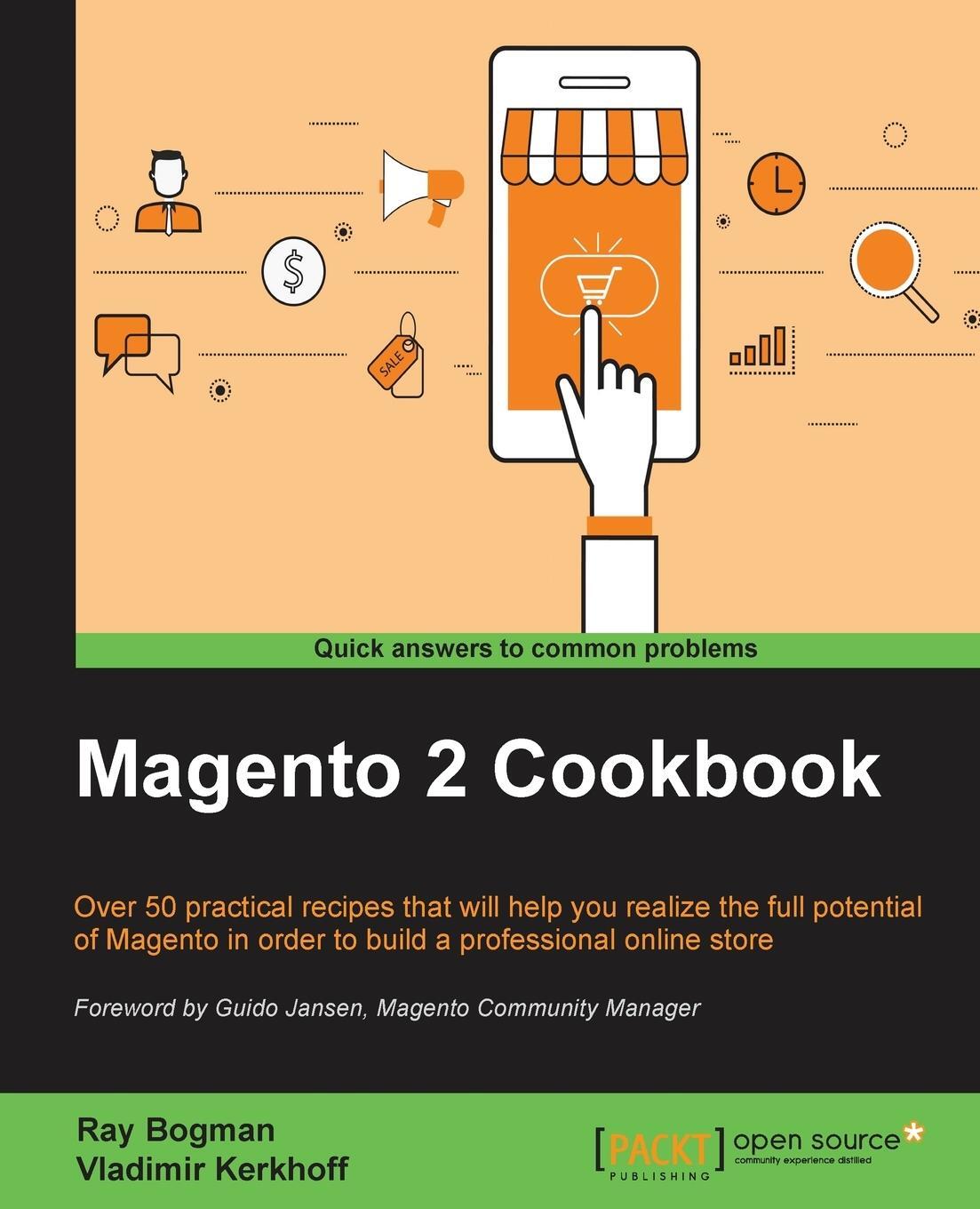 Cover: 9781785887062 | Magento 2 Cookbook | Ray Bogman (u. a.) | Taschenbuch | Paperback