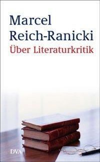 Cover: 9783421056757 | Über Literaturkritik | Marcel Reich-Ranicki | Buch | 80 S. | Deutsch