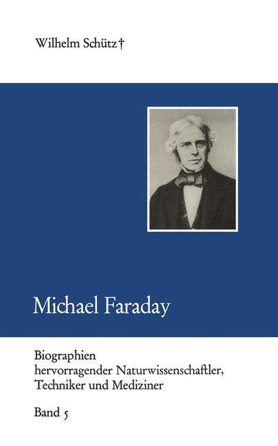 Cover: 9783322005151 | Michael Faraday | Wilhelm Schütz | Taschenbuch | Paperback | 70 S.